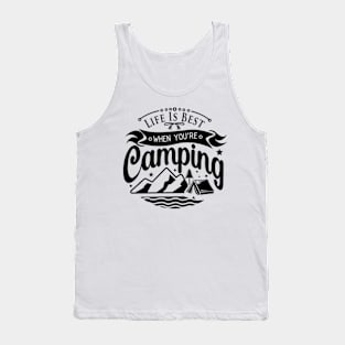 Life is best when you're camping Tank Top